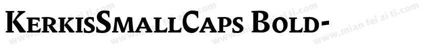 KerkisSmallCaps Bold字体转换